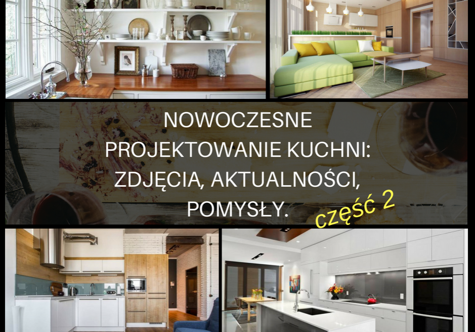 Nowoczesne projektowanie kuchni: zdjęcia, aktualności, pomysły. Część 2