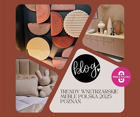 Trendy wnętrzarskie na targach Meble Polska Poznań 2025
